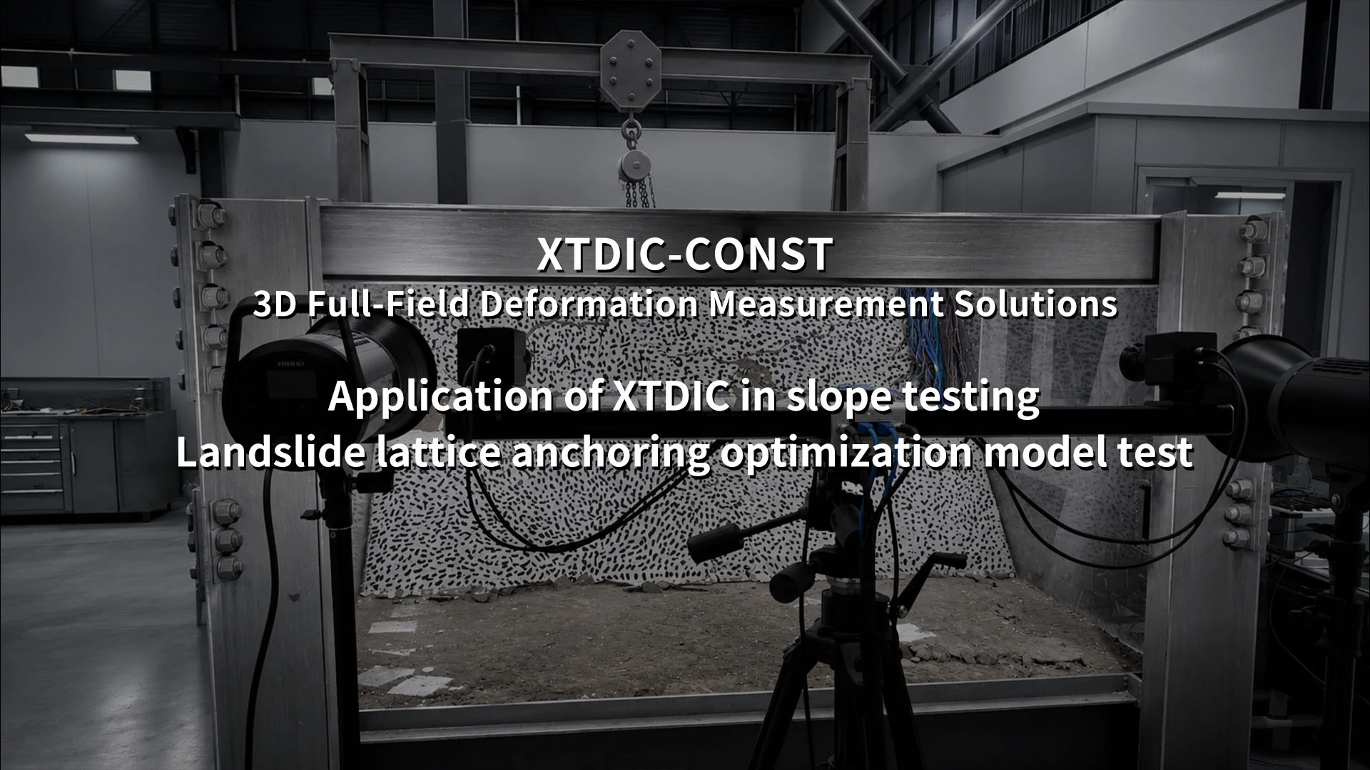 XTDIC, 3D DIC, slope testing, landslide anchoring, digital image correlation, geotechnical testing
